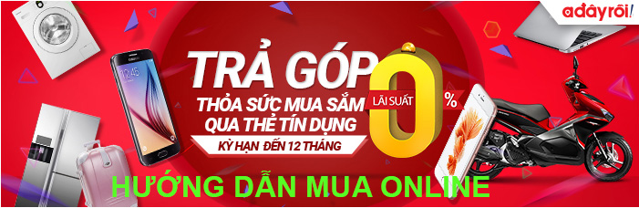 Adayroi Mua hàng trả góp lãi suất 0% bằng thẻ tín dụng