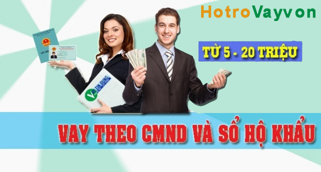 Vay theo cmnd hộ khẩu