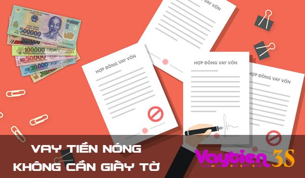 Vay tiền không cần giấy tờ