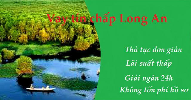 Vay tín chấp Long An