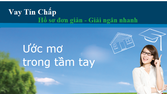 Vay tín chấp ngân hàng không thế chấp